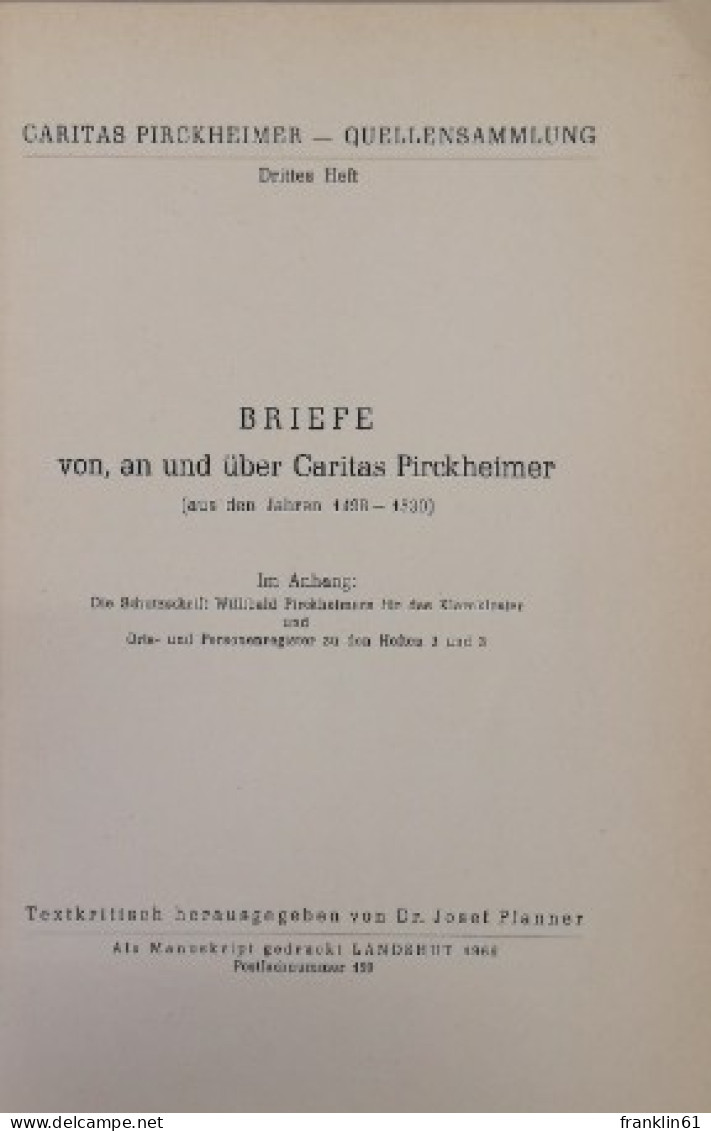 BRIEFE Von, An Und über Caritas Pirckheimer (aus Den Jahren 1498 - 1530). Drittes Heft. - Other & Unclassified