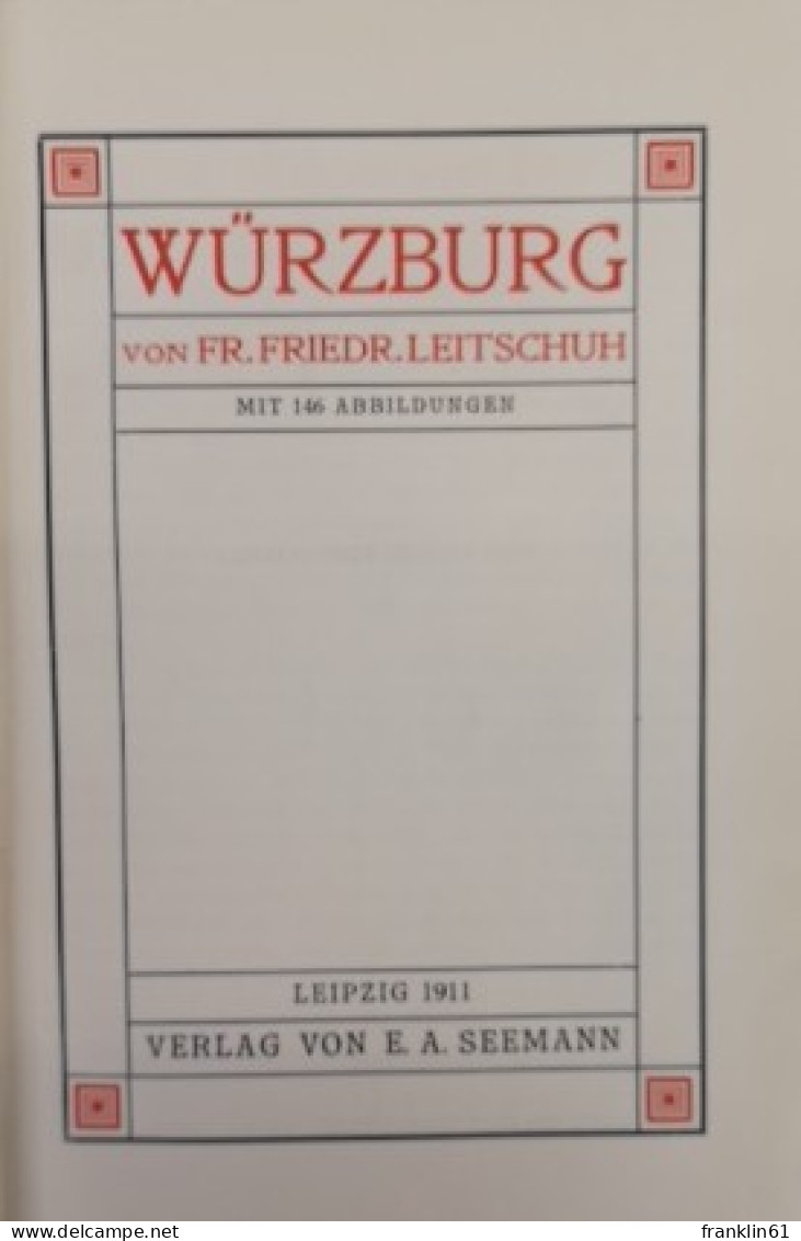 Würzburg. Berühmte Kunststätten Band 54. - Architecture