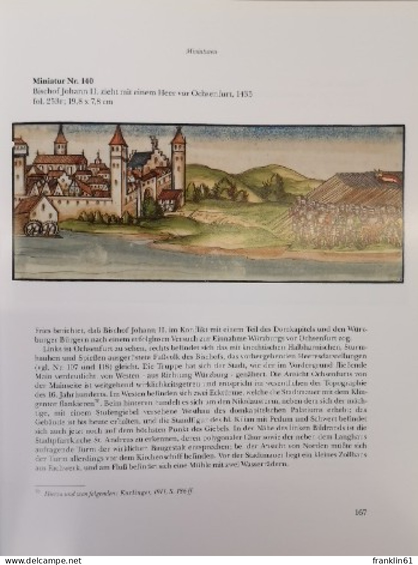 Lorenz Fries. Chronik der Bischöfe von Würzburg 742 - 1495. Band VI.. Die Miniaturen der Bischofschronik.