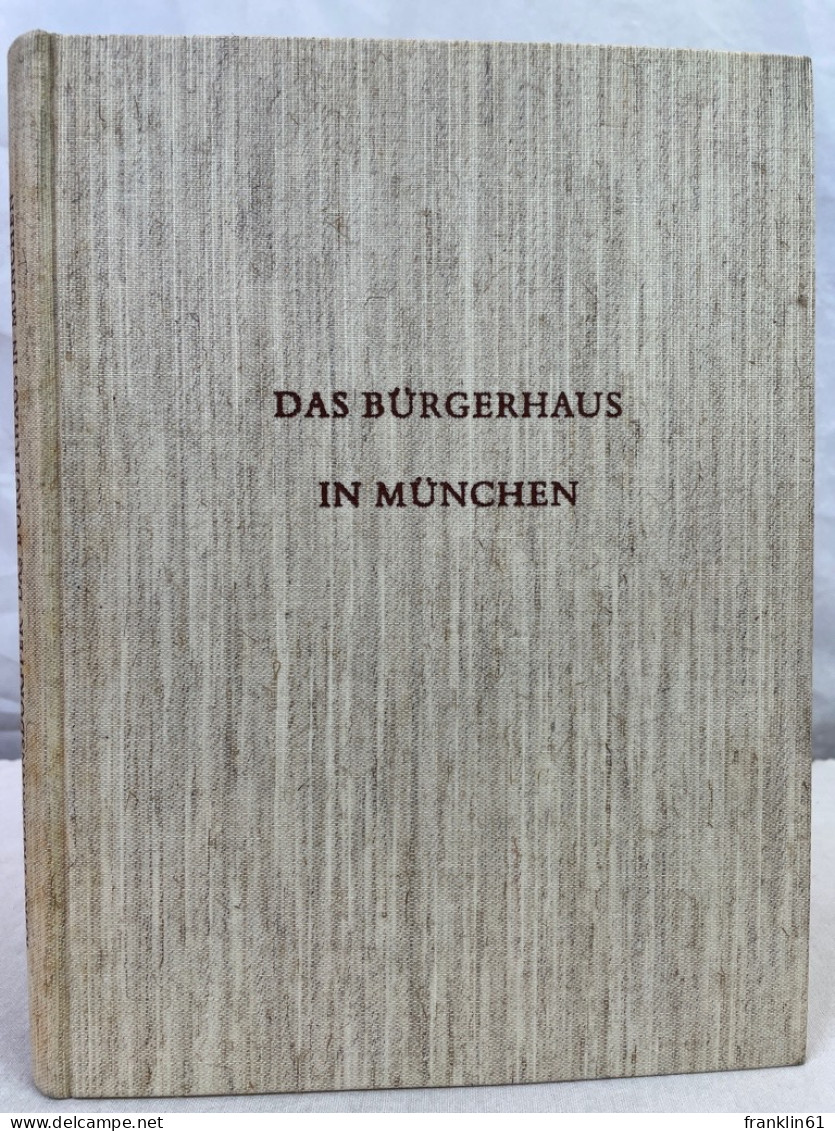 Das Bürgerhaus In München. - Architektur