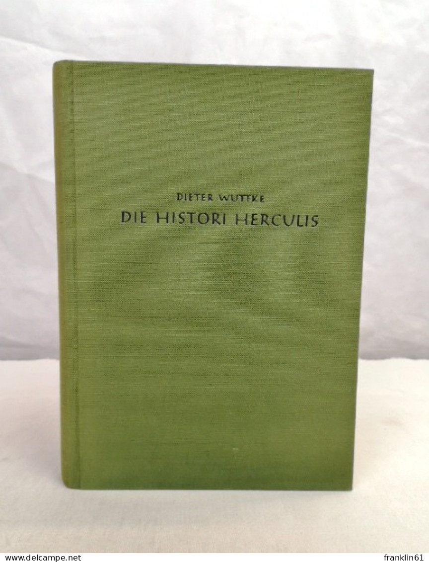 Die Histori Herculis Des Nürnberger Humanisten Und Freundes Der Gebrüder Vischer, Pangratz Bernhaubt Gen. Sc - 4. Neuzeit (1789-1914)