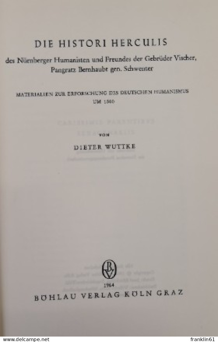 Die Histori Herculis Des Nürnberger Humanisten Und Freundes Der Gebrüder Vischer, Pangratz Bernhaubt Gen. Sc - 4. 1789-1914