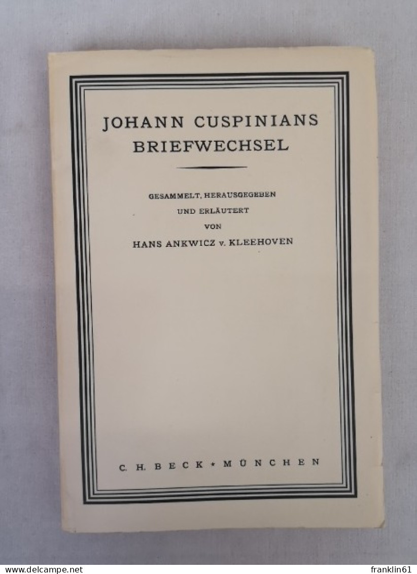 Johann Cuspinians Briefwechsel. - 4. 1789-1914