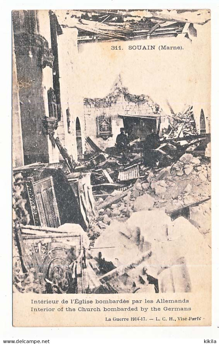 CPA 9 X 14 Marne SOUAIN Intérieur De L'Eglise Bombardée Par Les Allemands La Guerre 1914-17 - Souain-Perthes-lès-Hurlus