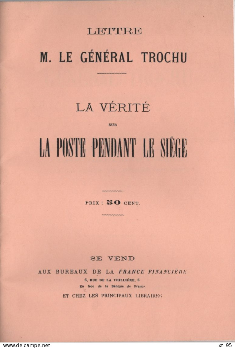 La Verite Sur La Poste Pendant Les Siege - General Trochu - 30 Pages (reimpression) - Philatélie Et Histoire Postale