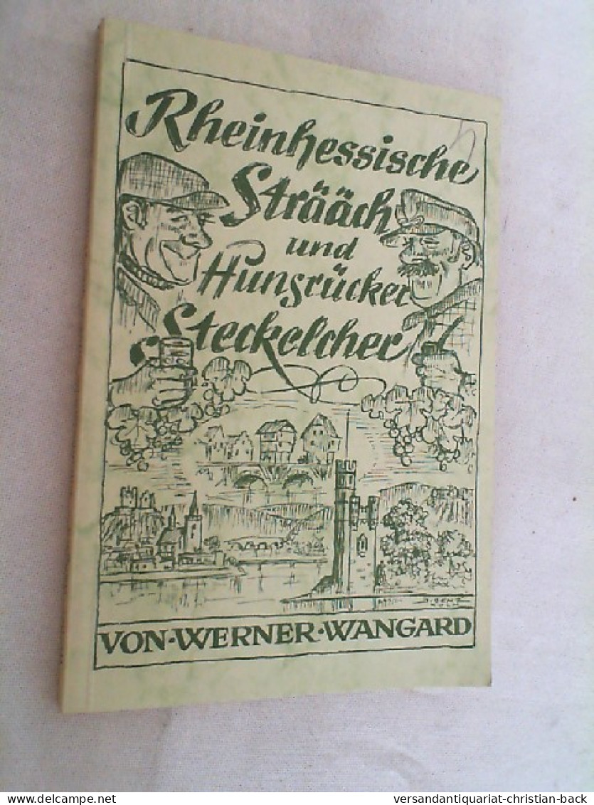 Rheinhessische Strääch Und Hunsrücker Steckelcher; Teil: Bd. 2 - Altri & Non Classificati