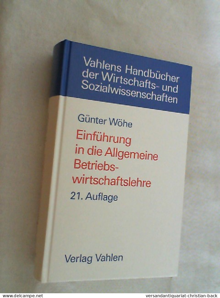 Einführung In Die Allgemeine Betriebswirtschaftslehre. - Andere & Zonder Classificatie