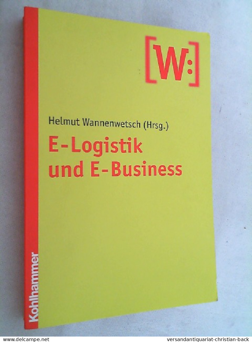 E-Logistik Und E-Business. - Sonstige & Ohne Zuordnung