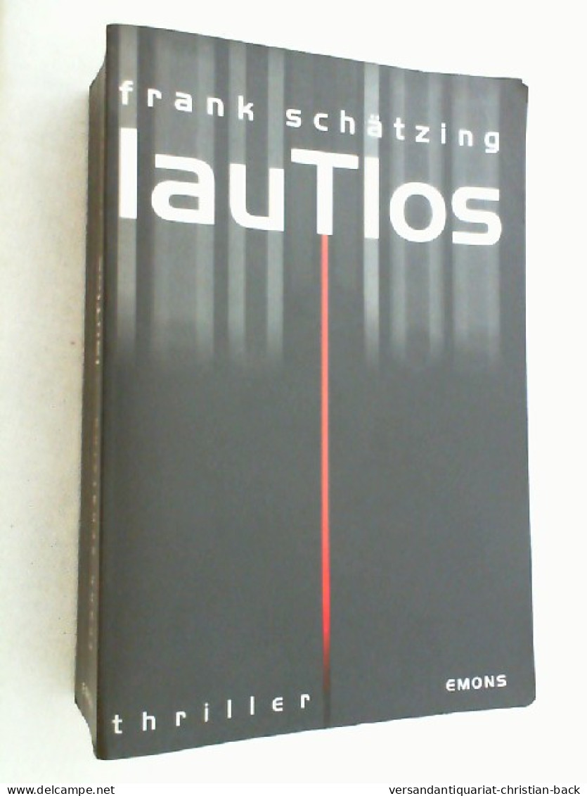 Lautlos : [Thriller]. - Thriller