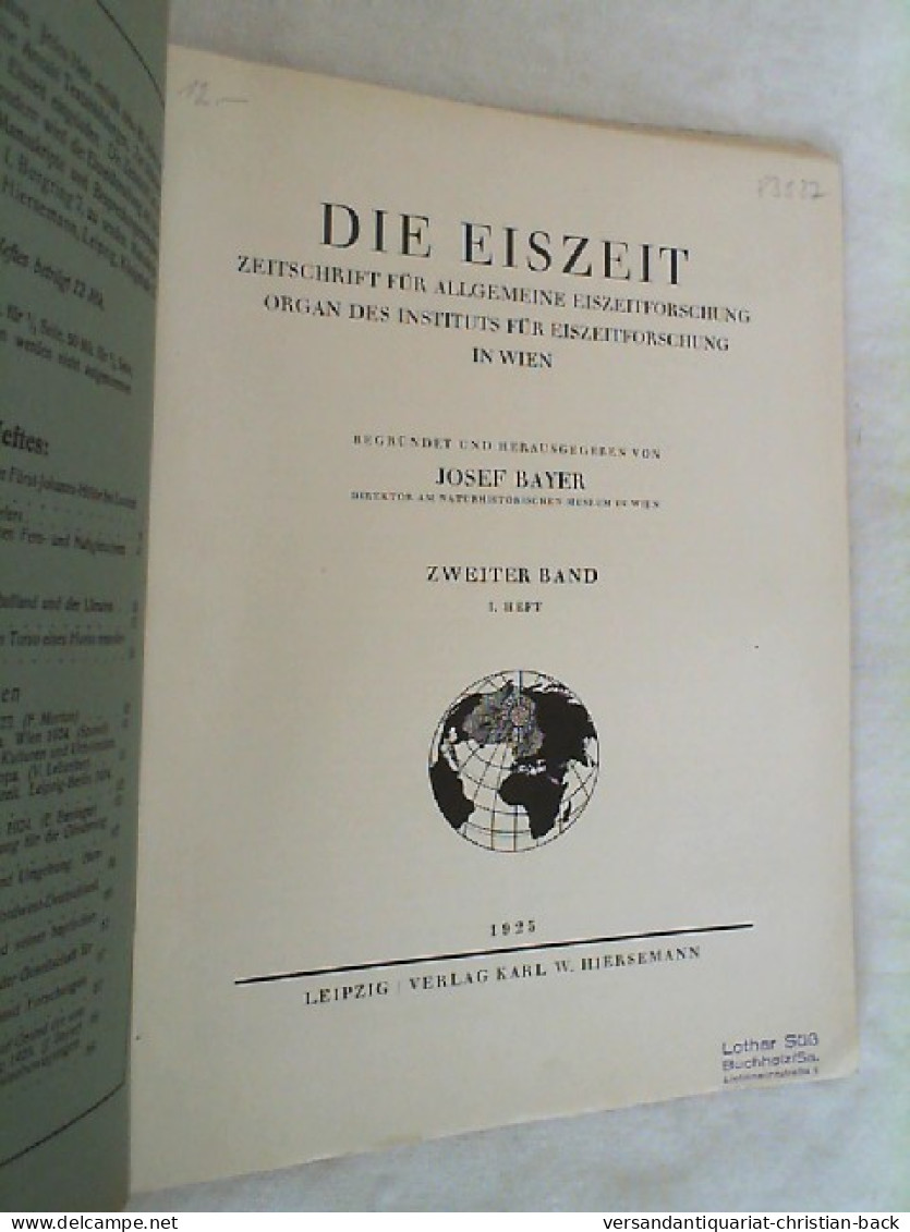 Band 2 - Heft 1. Eiszeit Und Urgeschichte. Jb. F. Erforschung D. Eiszeitl. Menschen U. S. Zeitalters / Die Eis - Other & Unclassified