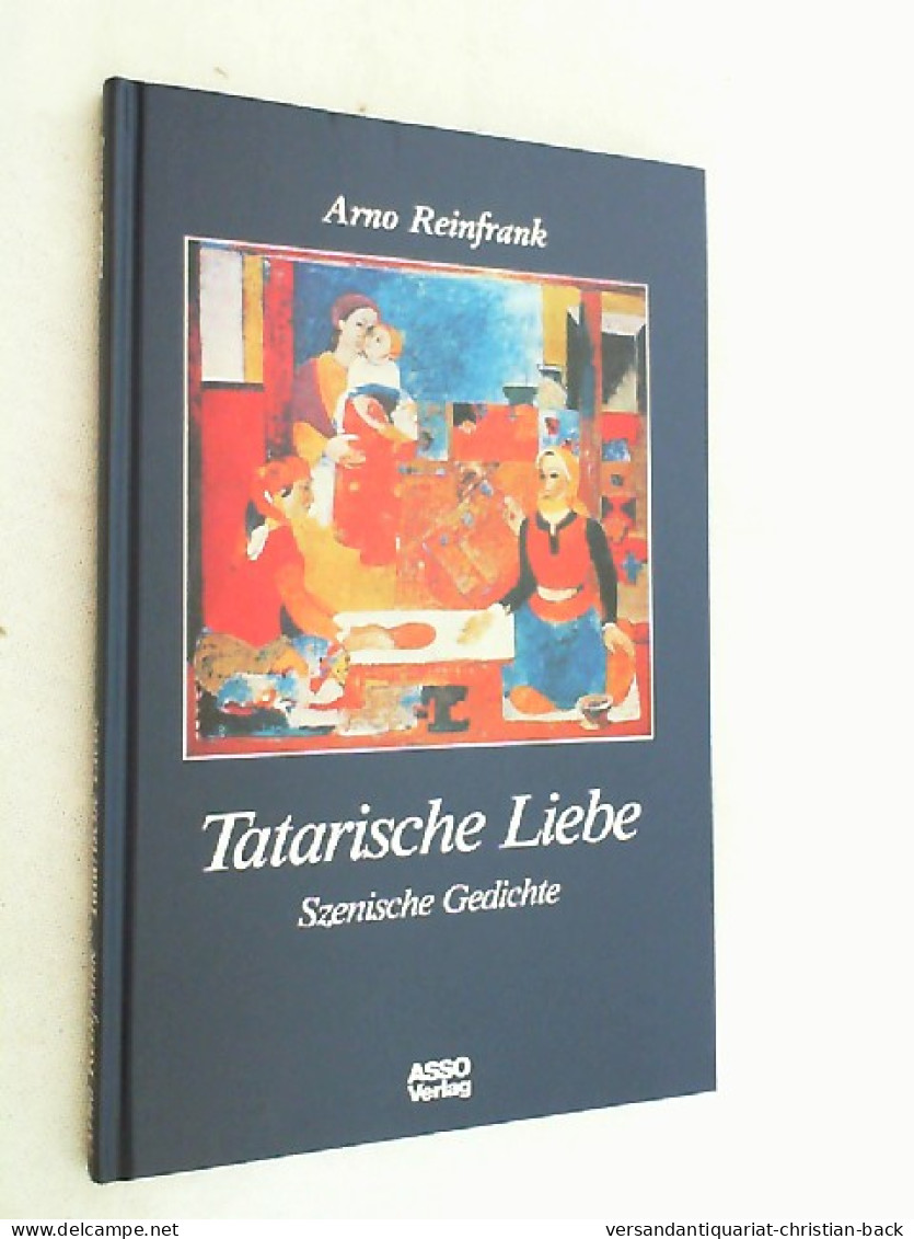 Tatarische Liebe : Szen. Gedichte. - Autres & Non Classés