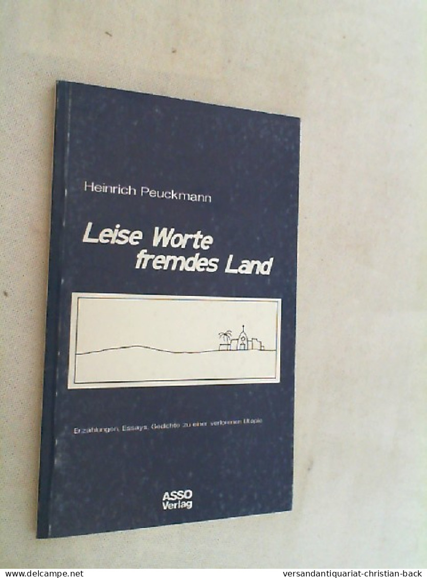 Leise Worte, Fremdes Land : Erzählungen, Essays, Gedichte Zu Einer Verlorenen Utopie. - Altri & Non Classificati