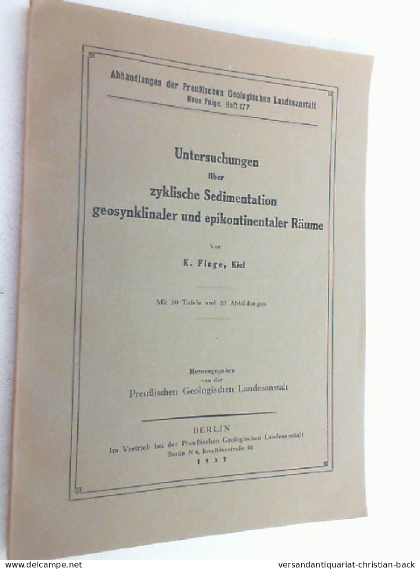 Untersuchungen über Zyklische Sedimentation Geosynklinaler Und Epikontinentaler Räume. (= Abhandlungen Der P - Other & Unclassified