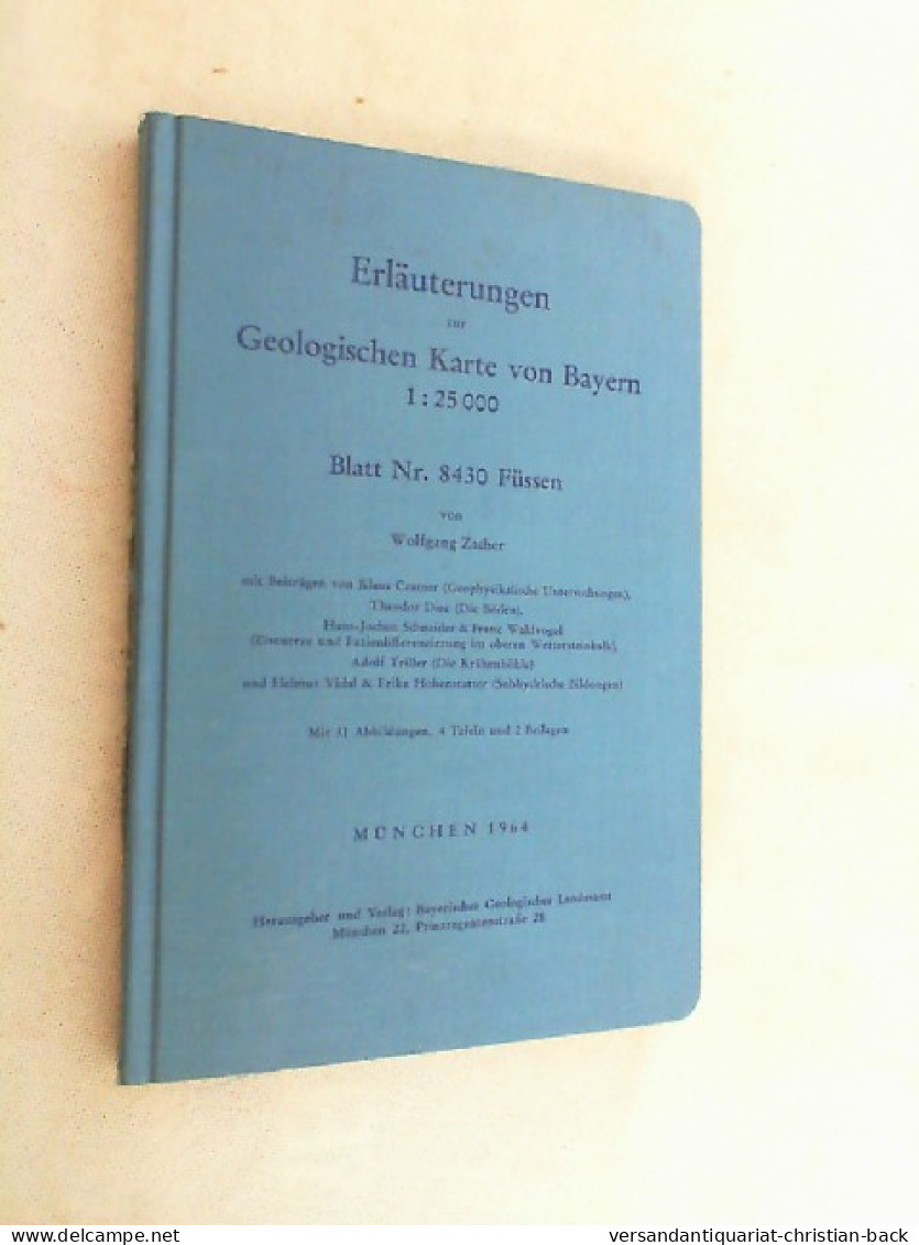 Erläuterungen Zur Geologischen Karte Von Bayern 1 : 25 000. Blatt Nr. 8430 Füssen. - Sonstige & Ohne Zuordnung