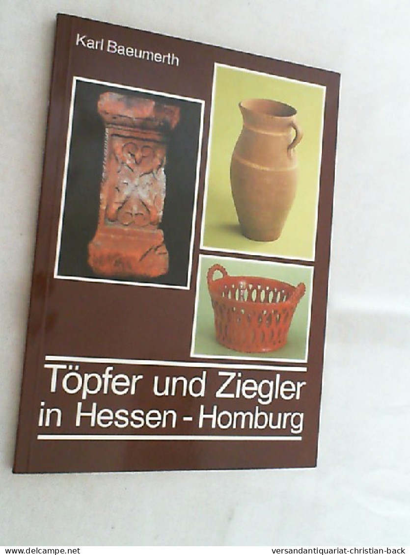 Töpfer Und Ziegler In Hessen-Homburg. - Sonstige & Ohne Zuordnung