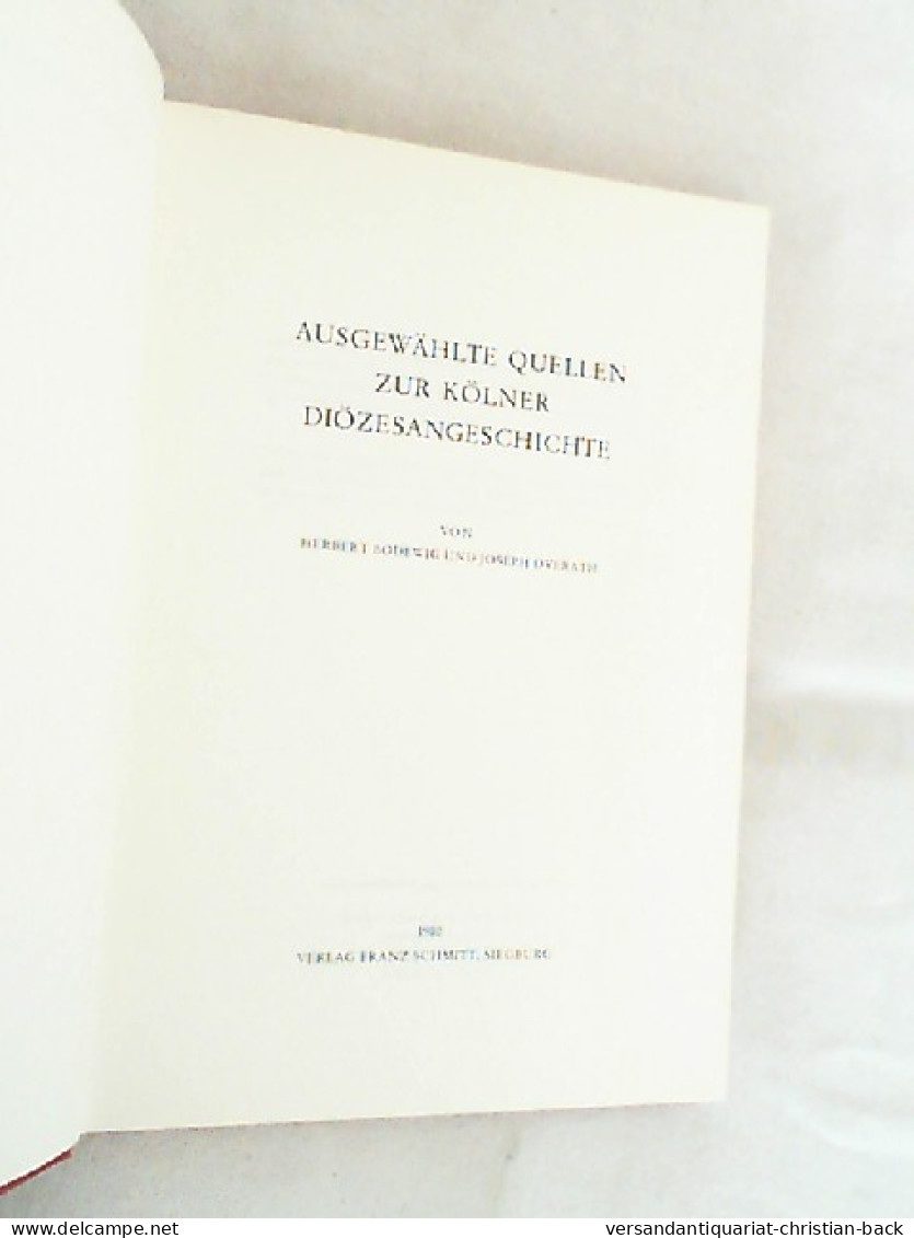 Ausgewählte Quellen Zur Kölner Diözesangeschichte. - Sonstige & Ohne Zuordnung