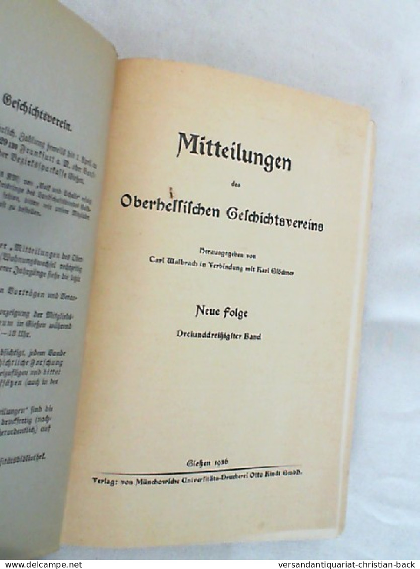 Mitteilungen Des Oberhessischen Geschichtsvereins - Neue Folge, 33. Band - Autres & Non Classés