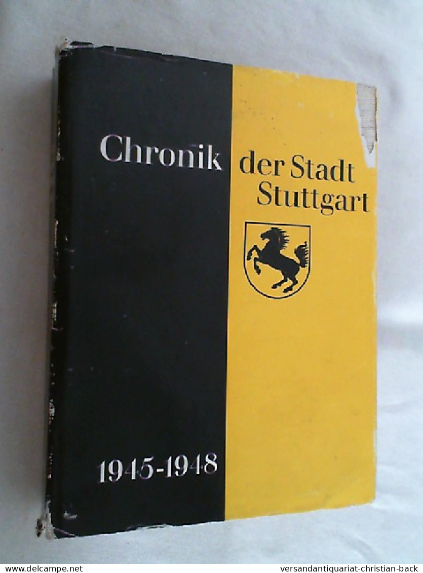 Chronik Der Stadt Stuttgart : 1945 - 1948. - Sonstige & Ohne Zuordnung