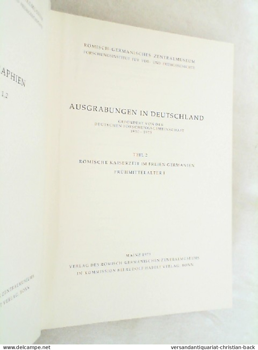 Ausgrabungen In Deutschland : Gefördert Von D. Dt. Forschungsgemeinschaft 1950 - 1975. Teil 2 - Römische Kai - Archäologie