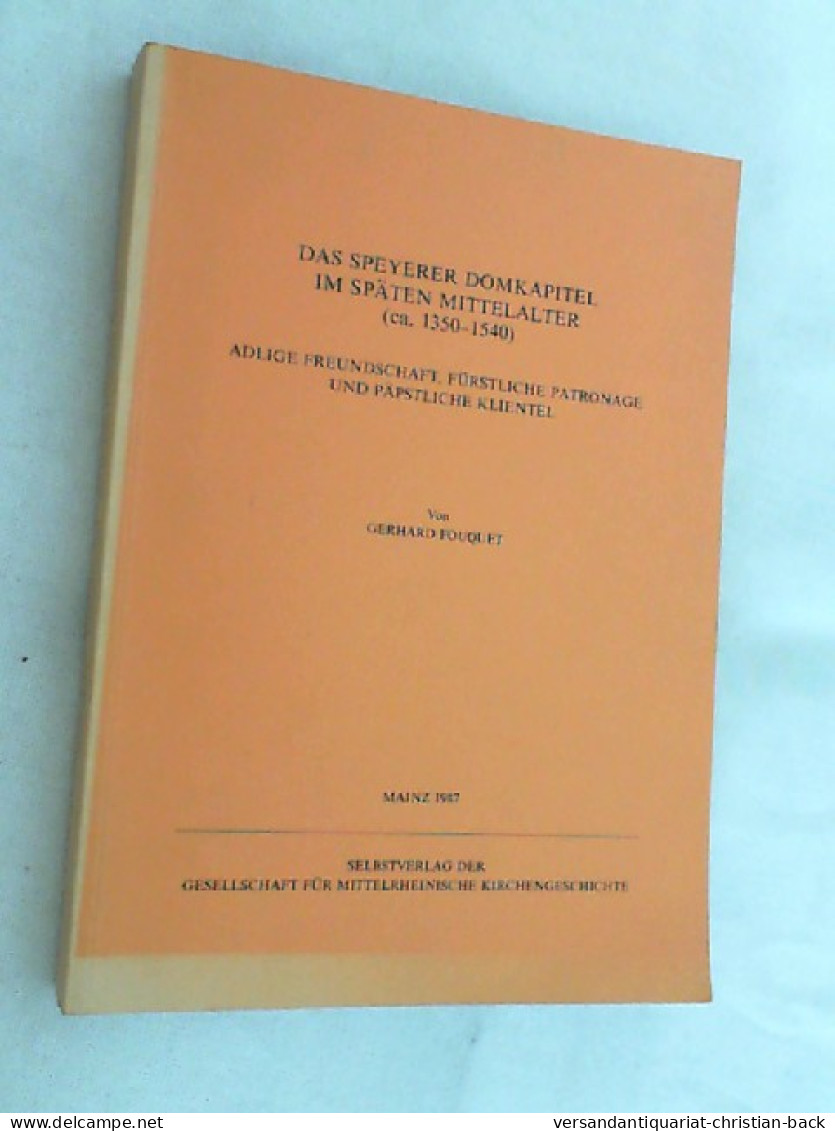 Das Speyerer Domkapitel Im Späten Mittelalter; Teil: (Teil 1) - Other & Unclassified