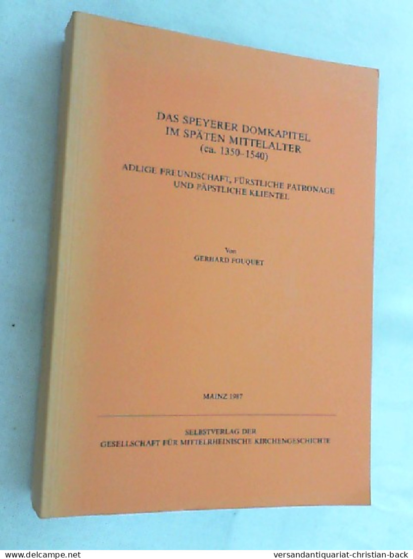 Das Speyerer Domkapitel Im Späten Mittelalter; Teil: (Teil 2) - Other & Unclassified