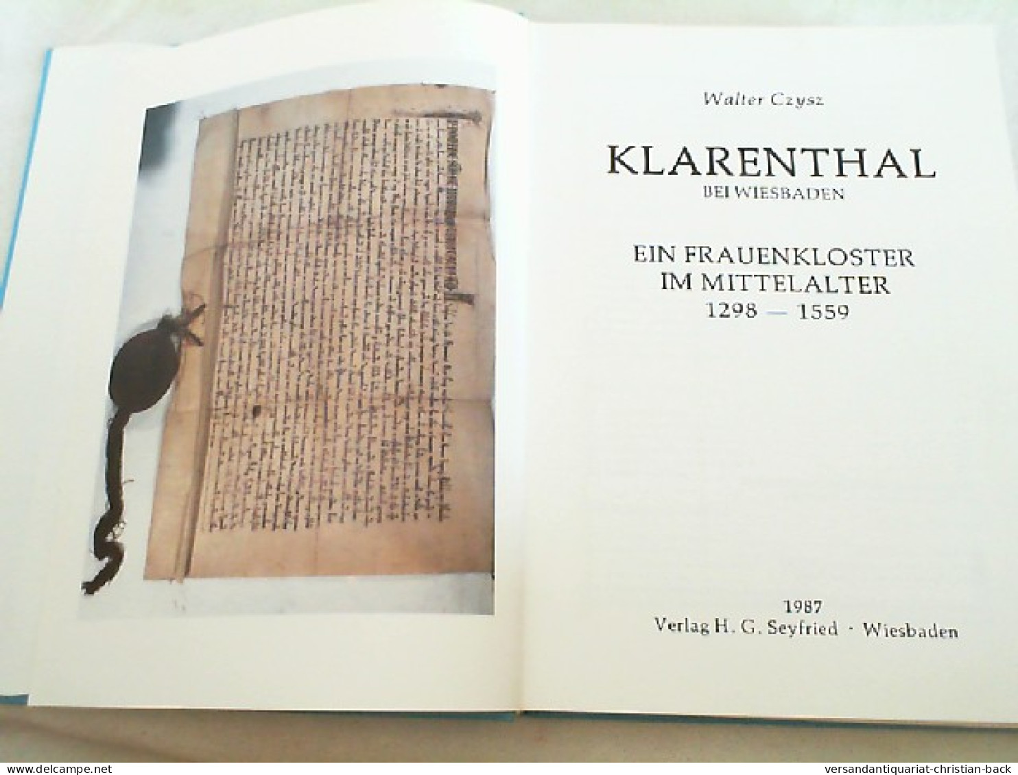 Klarenthal Bei Wiesbaden : E. Frauenkloster Im Mittelalter 1298 -1559. - Andere & Zonder Classificatie