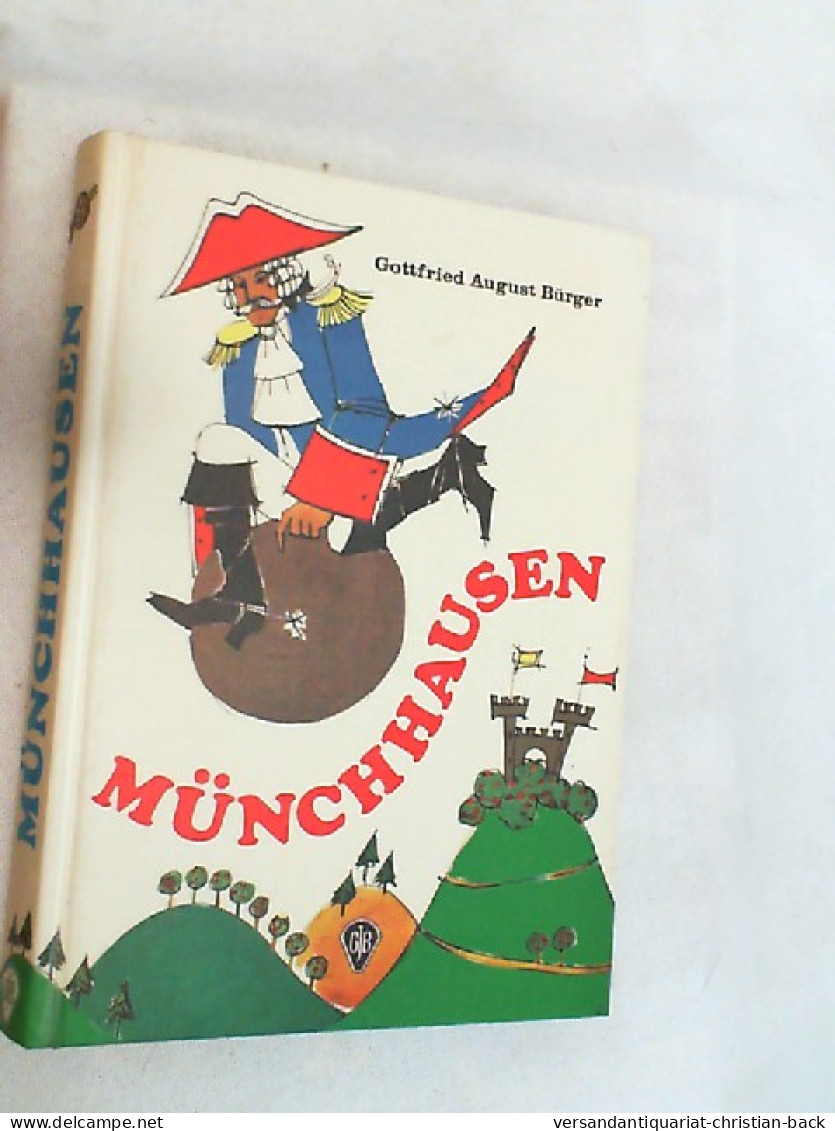 Des Freiherrn Von Münchhausen Wunderbare Reisen Und Abenteuer. - Sonstige & Ohne Zuordnung