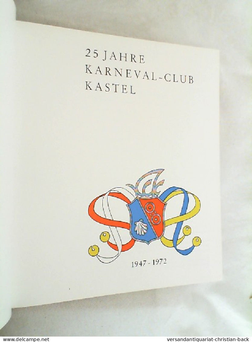 25 Jahre Karneval-Club Kastel : - Other & Unclassified