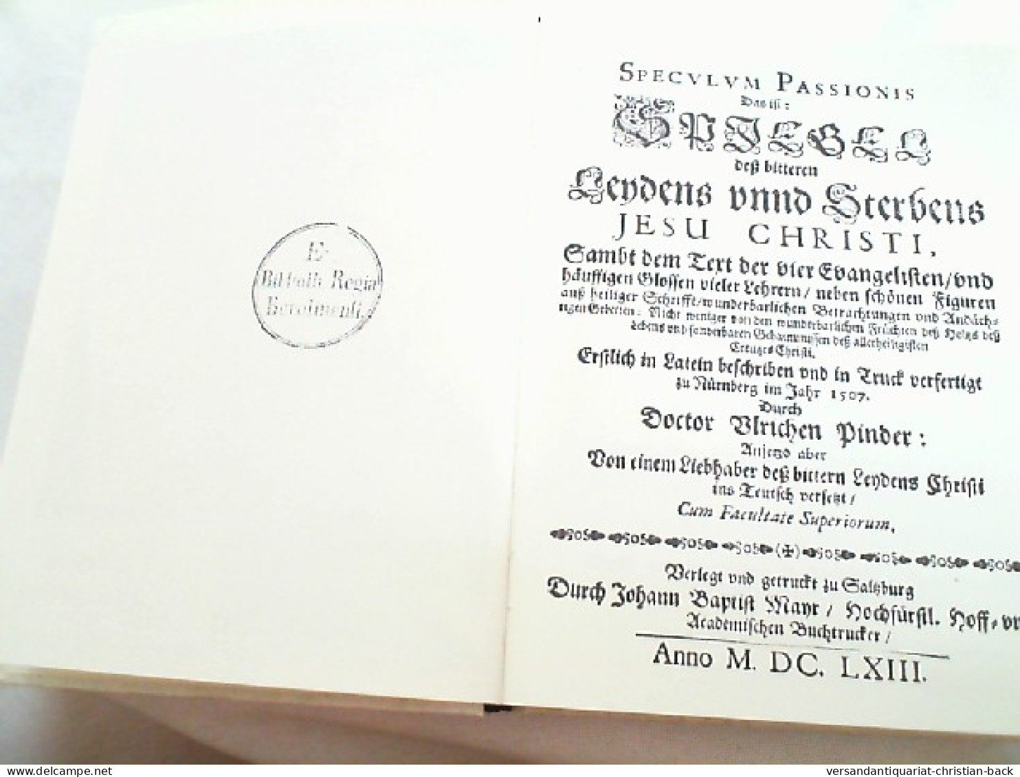 Speculum Passionis, Das Ist: Spiegel Dess Bitteren Leydens Vnnd [unnd] Sterbens Jesu Christi : Sambt D. Text D - Sonstige & Ohne Zuordnung