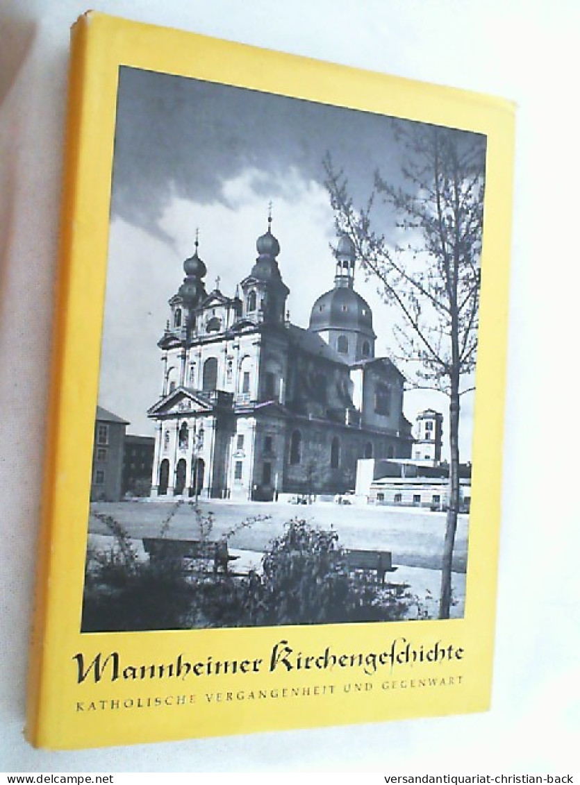 Mannheimer Kirchengeschichte - Sonstige & Ohne Zuordnung