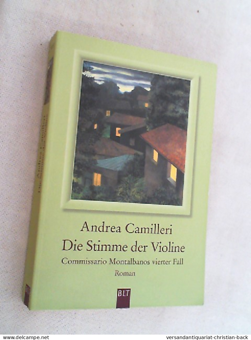 Die Stimme Der Violine : Comissario Montalbano Löst Seinen Vierten Fall. - Thriller