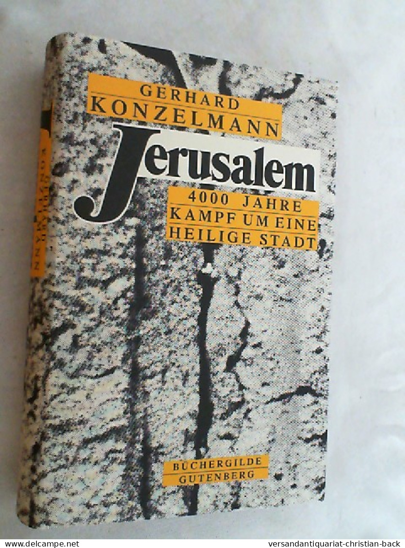 Jerusalem : 4000 Jahre Kampf Um E. Heilige Stadt. - 4. Neuzeit (1789-1914)