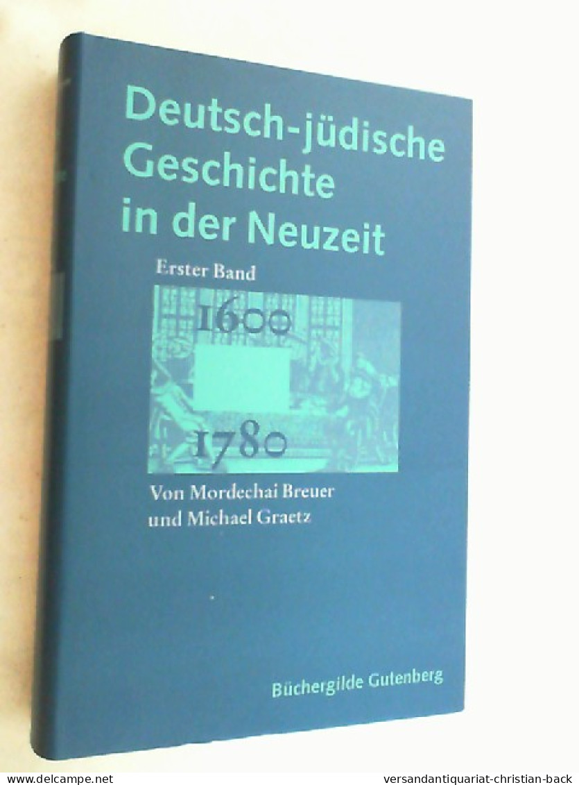 Deutsch-jüdische Geschichte In Der Neuzeit; Teil: Bd. 1., Tradition Und Aufklärung : 1600 - 1780. - 4. 1789-1914
