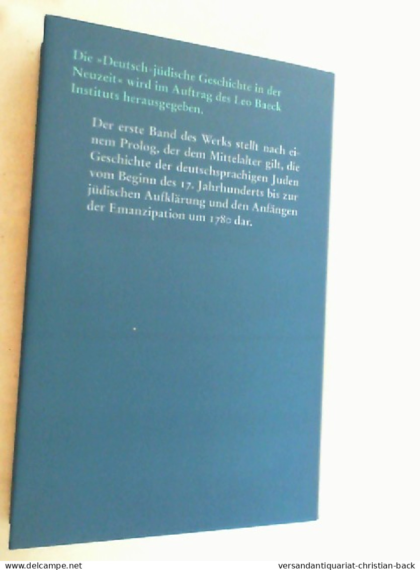 Deutsch-jüdische Geschichte In Der Neuzeit; Teil: Bd. 1., Tradition Und Aufklärung : 1600 - 1780. - 4. Neuzeit (1789-1914)