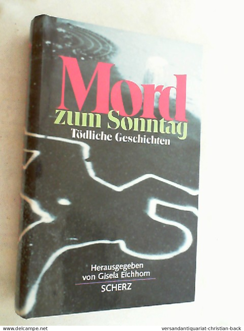 Mord Zum Sonntag : Tödliche Geschichten. - Thriller