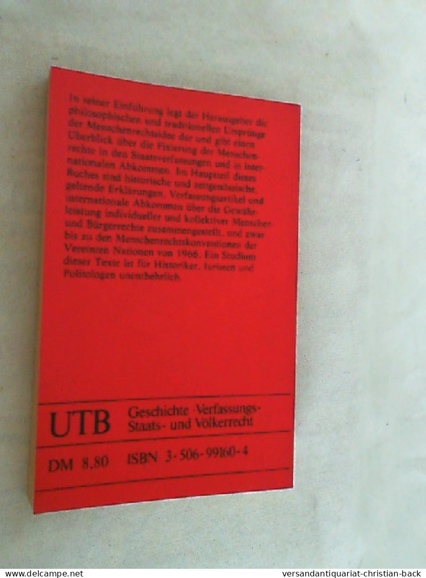 Die Menschenrechte : Erklärungen, Verfassungsartikel, Internationale Abkommen. - Law