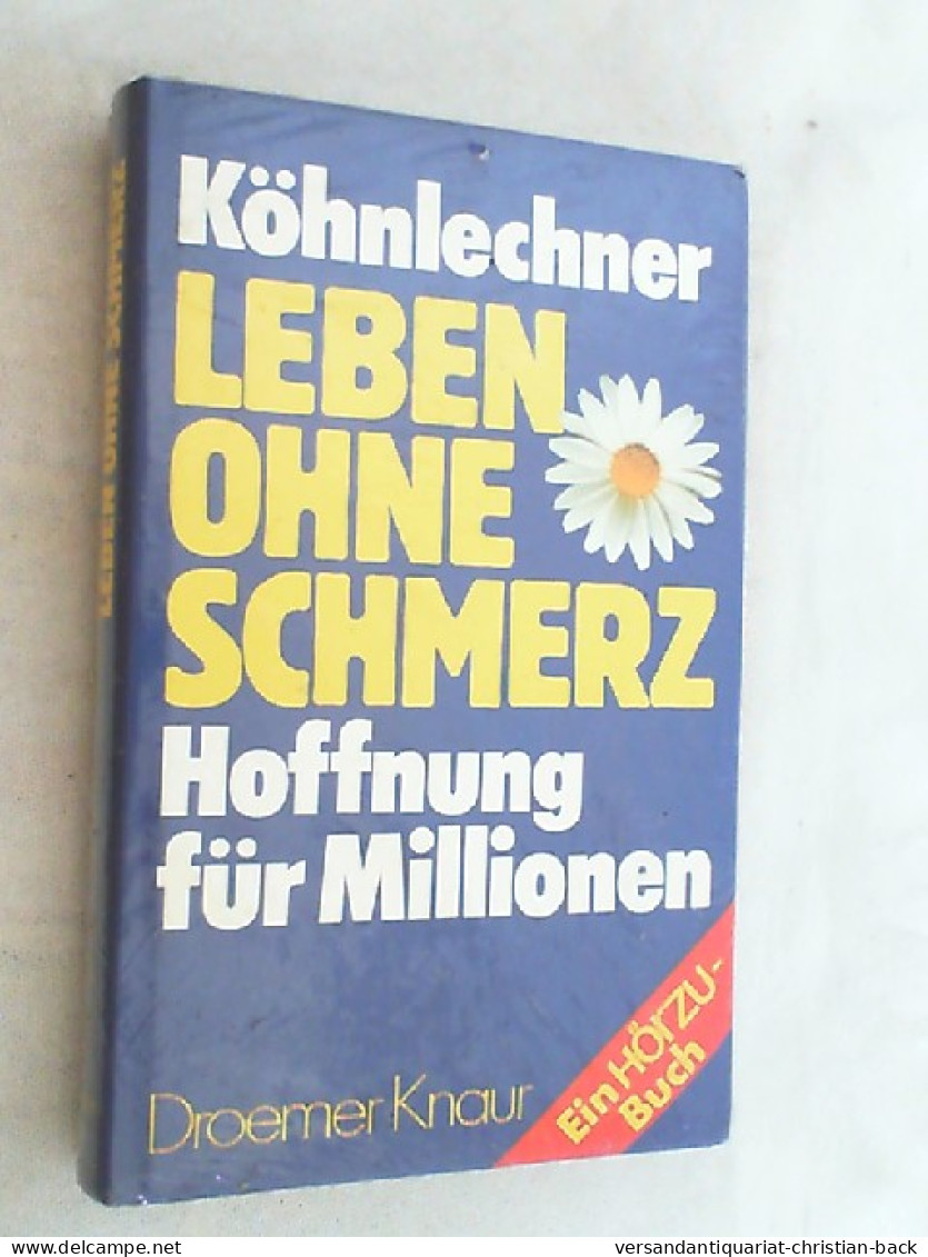 Leben Ohne Schmerz : Hoffnung Für Millionen. - Salud & Medicina