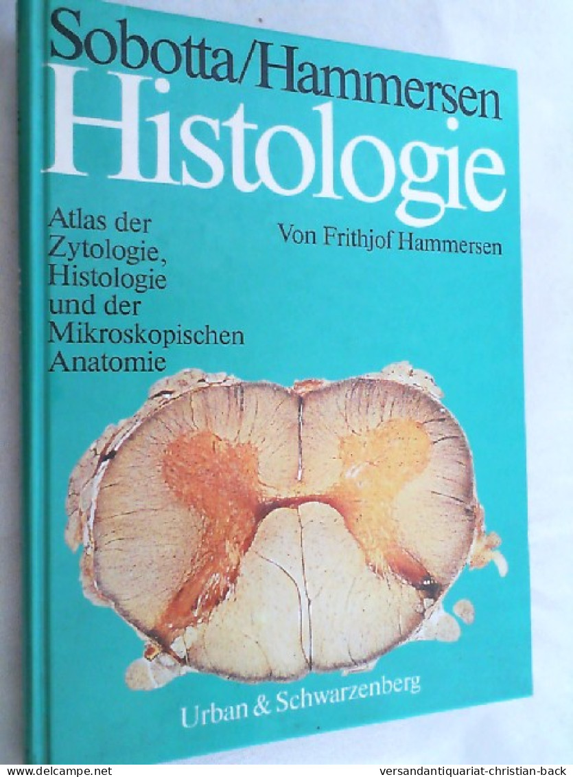 Histologie : Atlas D. Zytologie, Histologie U.d. Mikroskop. Anatomie. - Medizin & Gesundheit