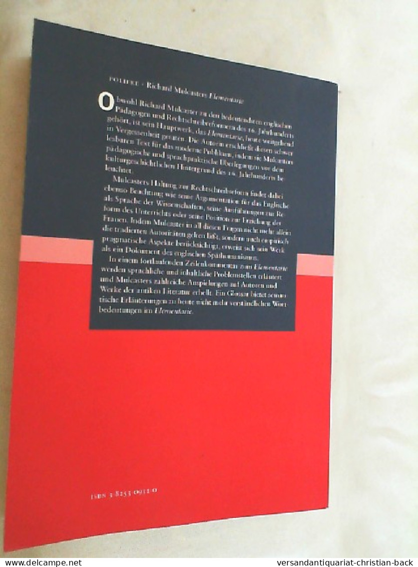 Richard Mulcasters Elementarie : Eine Kultur- Und Sprachhistorische Untersuchung. - Sonstige & Ohne Zuordnung