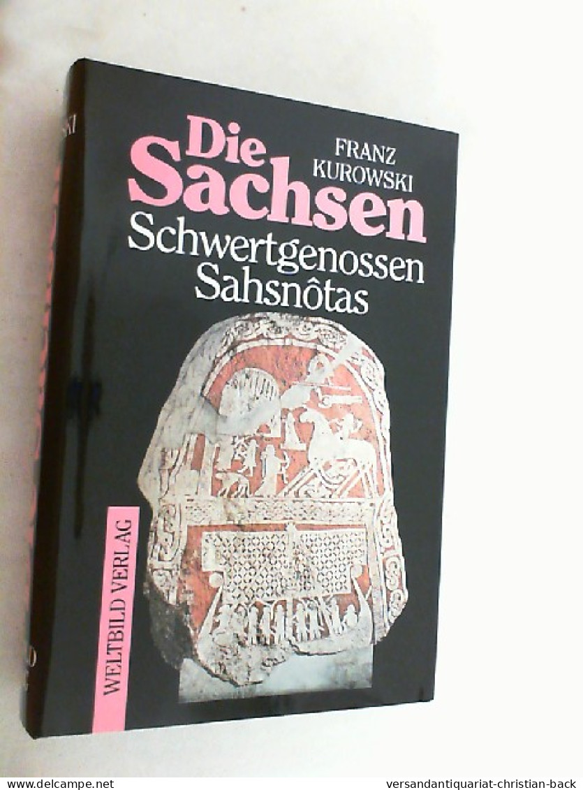 Die Sachsen. Schwertgenossen Sahsnotas. - Other & Unclassified