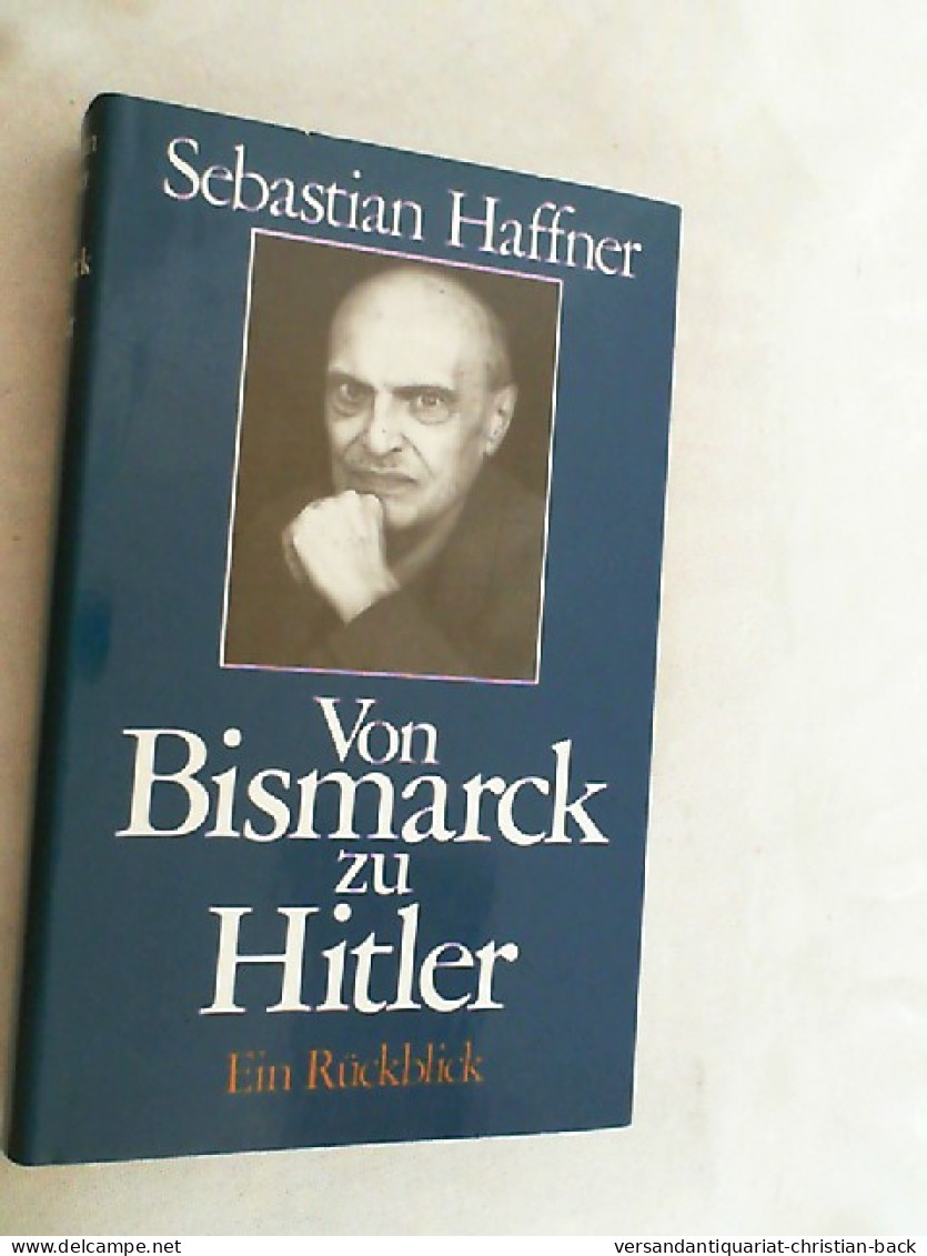Von Bismarck Zu Hitler : E. Rückblick. - 5. World Wars