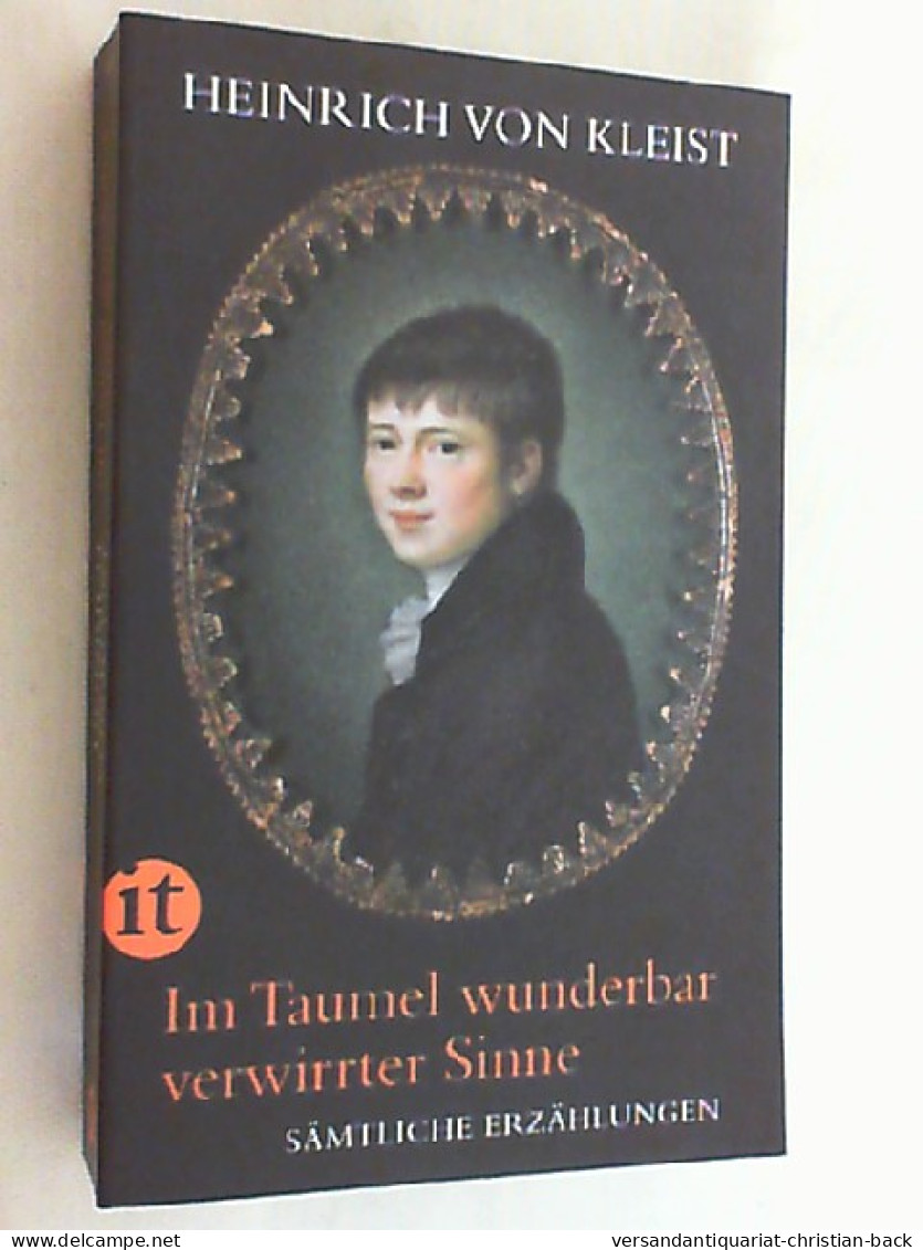 Im Taumel Wunderbar Verwirrter Sinne : Sämtliche Erzählungen. - Andere & Zonder Classificatie