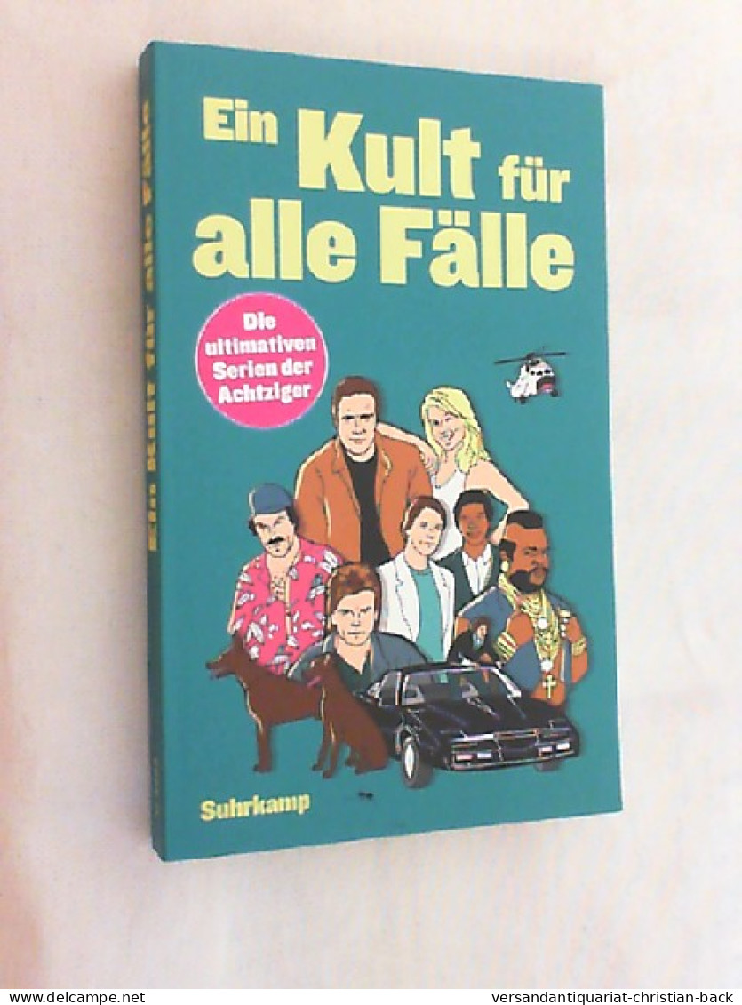 Ein Kult Für Alle Fälle : Die Ultimativen Serien Der Achtziger. - Teatro & Script