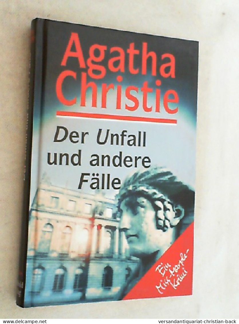 Der Unfall Und Andere Fälle - Thriller