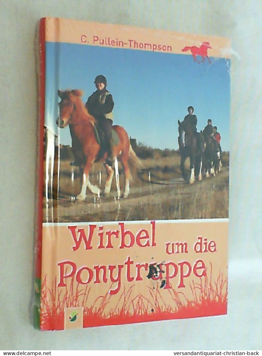 Wirbel Um Die Pony-Truppe. - Andere & Zonder Classificatie