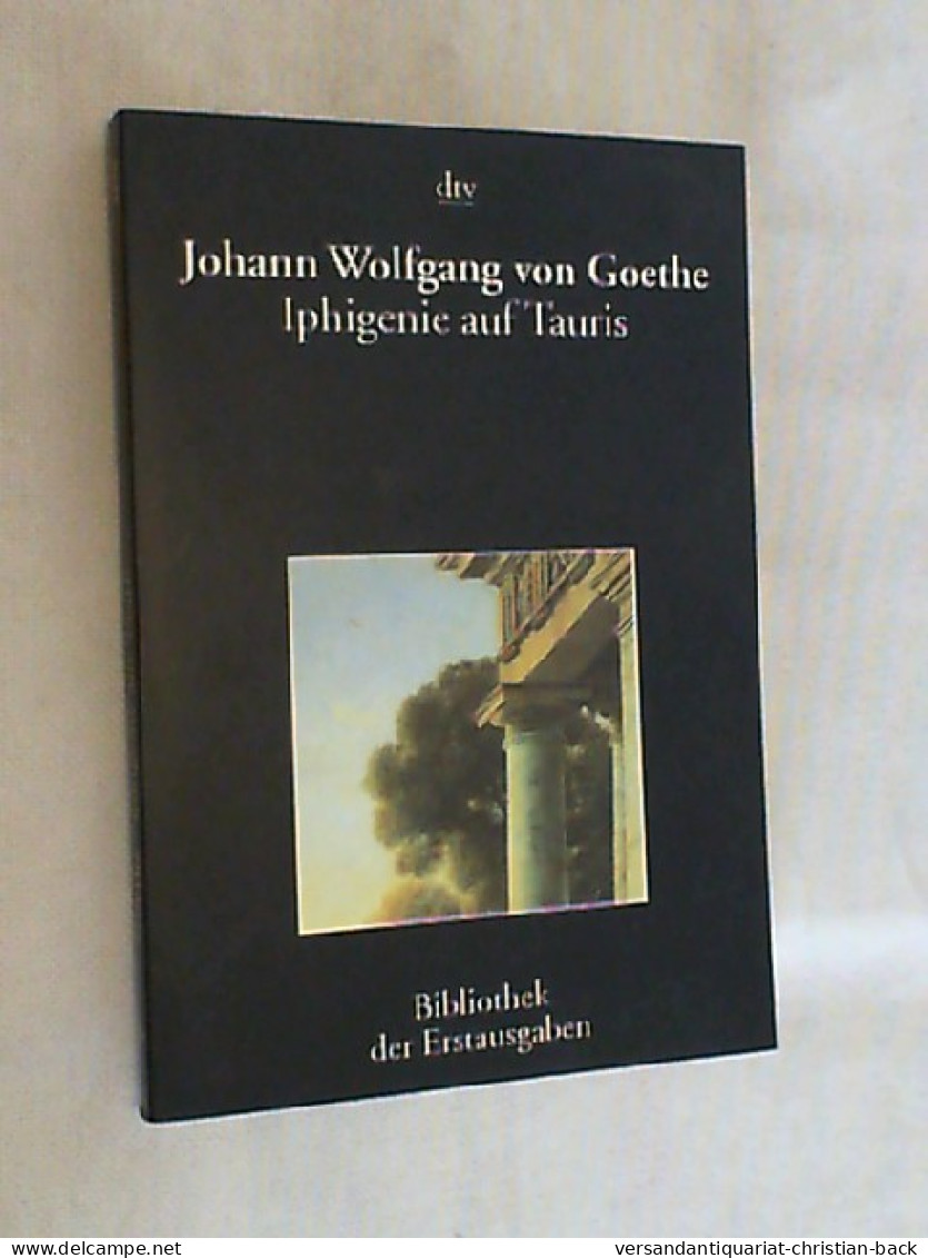 Iphigenie Auf Tauris : Ein Schauspiel ; Leipzig 1787. - Deutschsprachige Autoren