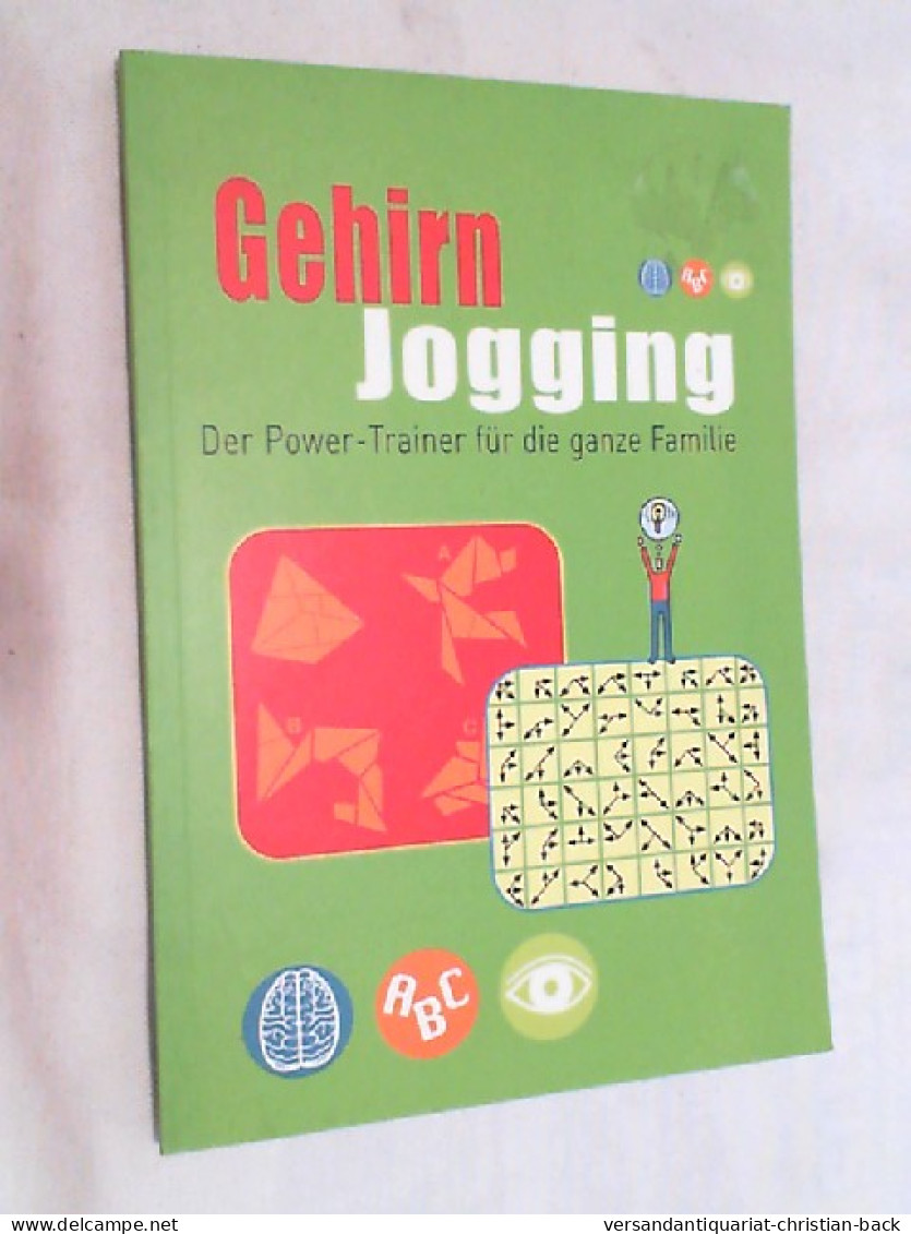 Gehirnjogging : Der Power-Trainer Für Die Ganze Familie - Andere & Zonder Classificatie