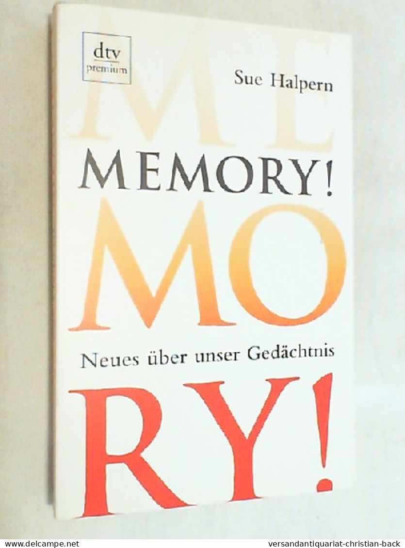 Memory! : Neues über Unser Gedächtnis. - Psychologie