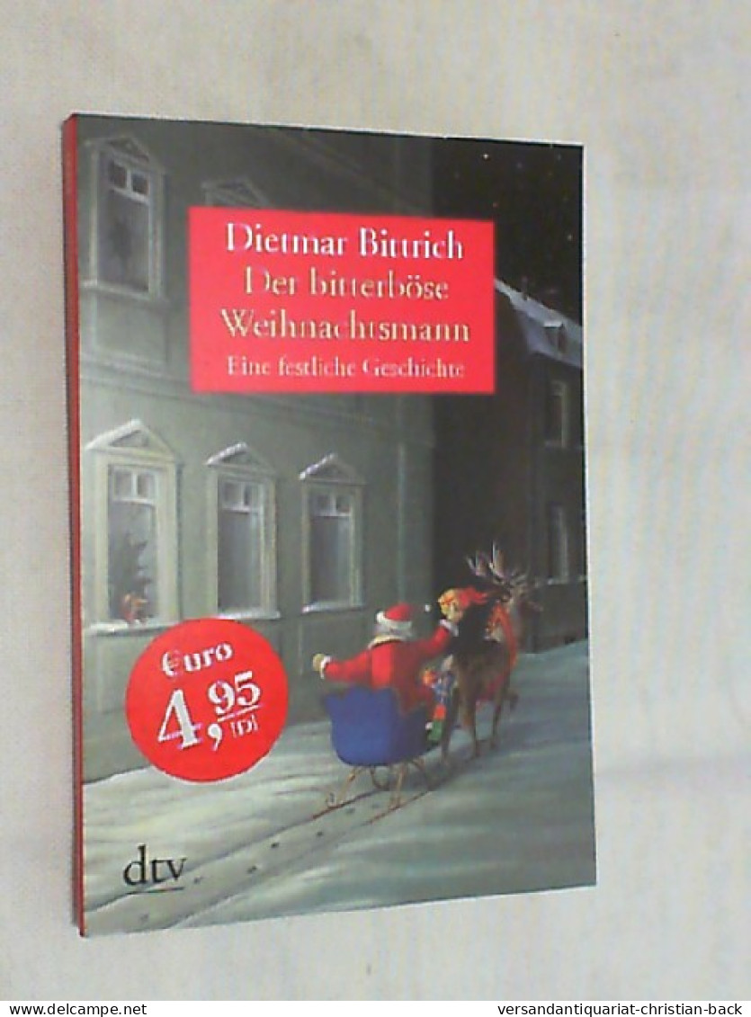 Der Bitterböse Weihnachtsmann : Eine Festliche Geschichte. - Sonstige & Ohne Zuordnung