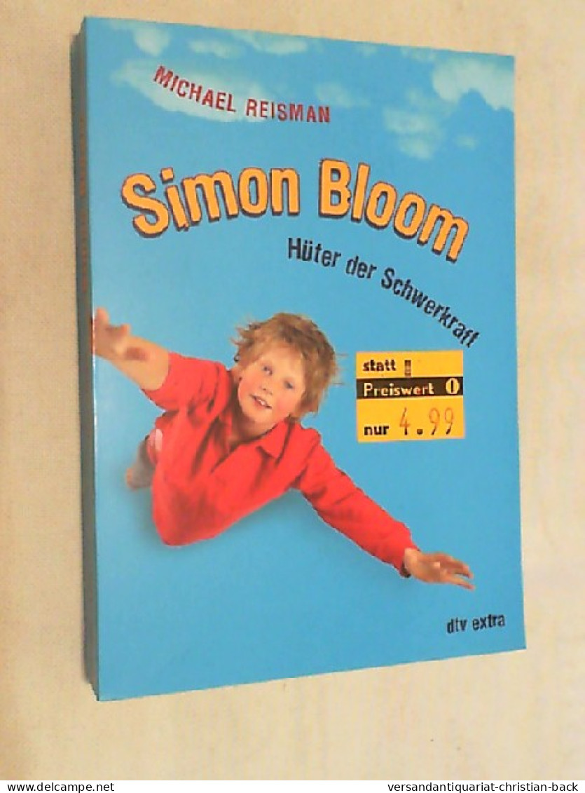 Simon Bloom, Hüter Der Schwerkraft. - Autres & Non Classés